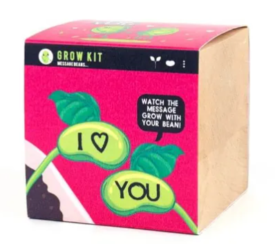 A kit with bean seeds and soil. Beans grow with an 'I love you' message on them. Great valentines day gift