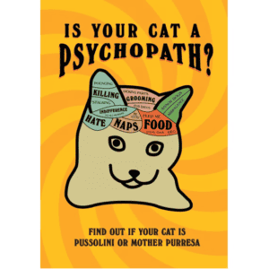 funny Book titled: Is your cat a psychopath by stephen wildish. picture of cartoon cat and what goes on in its head.